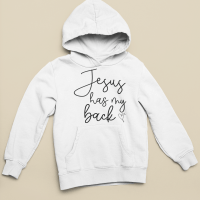 Jesus Has My Back - Hoodie
