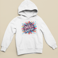 Never let anyone dull your spark-UME4-6